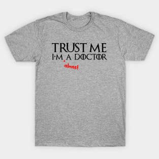 MEDICAL STUDENT GIFTS T-Shirt